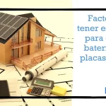 Factores a tener en cuenta para cargar baterías con placas solares